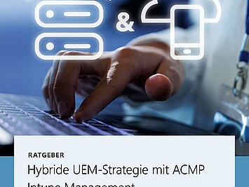 Hybride UEM-Strategie mit ACMP Intune Management