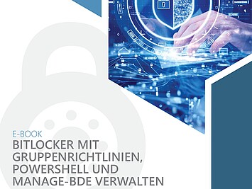 BitLocker mit Gruppenrichtlinien, PowerShell und manage-bde verwalten