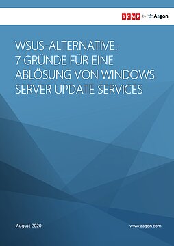 Cover Whitepaper WSUS-Alternative 7 Gründe für eine Ablösung von Windows Server Update Services