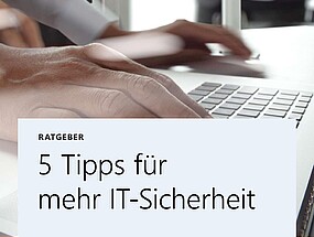 Ratgeber: IT-Sicherheit