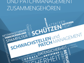 Warum Schwachstellen- und Patchmanagement zusammengehören